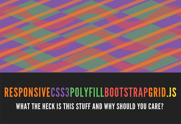 CSS3 Polyfill Bootstrap Grid – or what are all these new frameworks and why should you care?